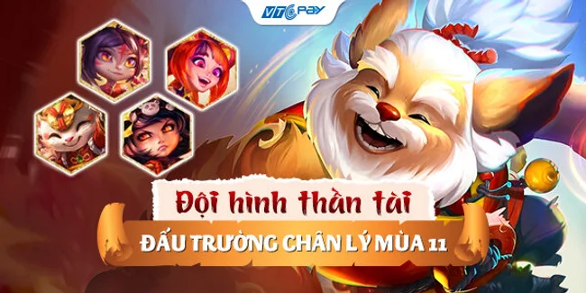 đội hình thần tài Đấu Trường Chân lý mùa 11 đội hình thần tài