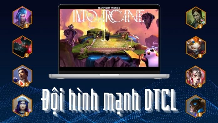 top đội hình mạnh nhất dtcl