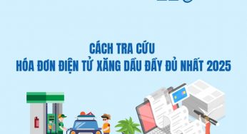 Cách tra cứu hóa đơn điện tử xăng dầu đầy đủ nhất 2025