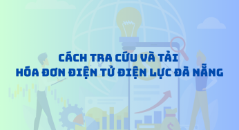 Cách tra cứu và tải hóa đơn điện tử điện lực Đà Nẵng