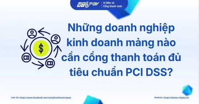 Những doanh nghiệp kinh doanh mảng nào cần cổng thanh toán đủ tiêu chuẩn PCI DSS?