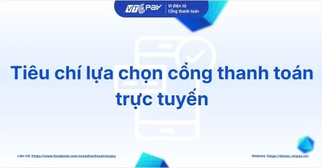 Tiêu chí lựa chọn cổng thanh toán trực tuyến