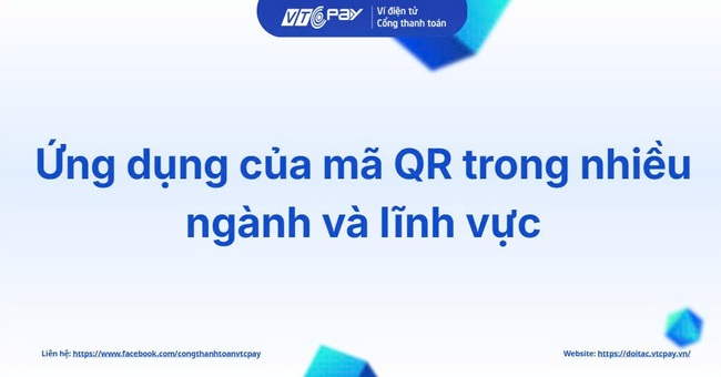 Ứng dụng của mã QR trong nhiều ngành và lĩnh vực