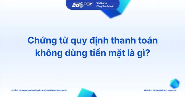 quy định thanh toán không dùng tiền mặt 