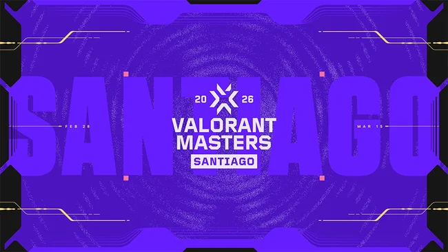 VALORANT Masters Santiago 2026 mới nhất