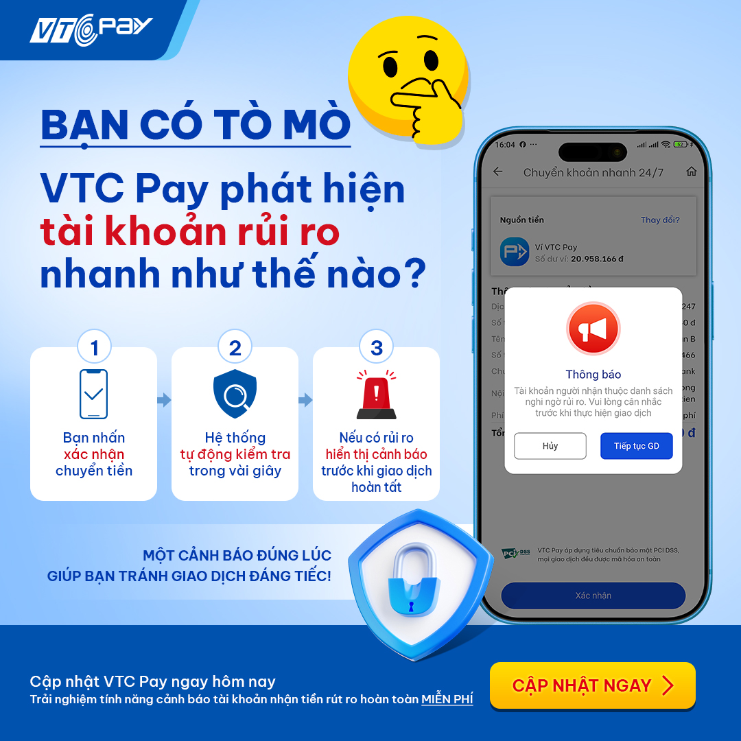 VTC Pay phát hiện nhận diện rủi ro với tài khoản nhận tiền thế nào?