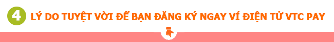 loi ich khi su dung Vi dien tu VTC Pay 1