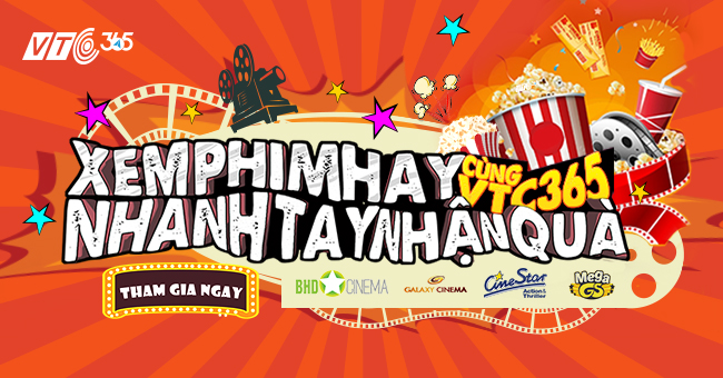 VTC365 hoàn tiền vé xem phim chiều ngày 24/11